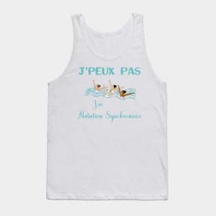 j'peux pas j'ai natation synchronisée Tank Top